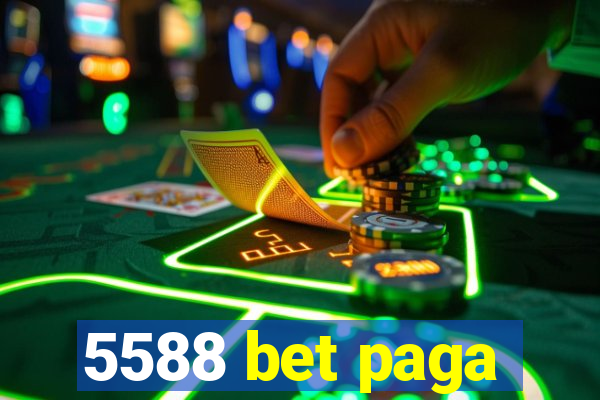 5588 bet paga